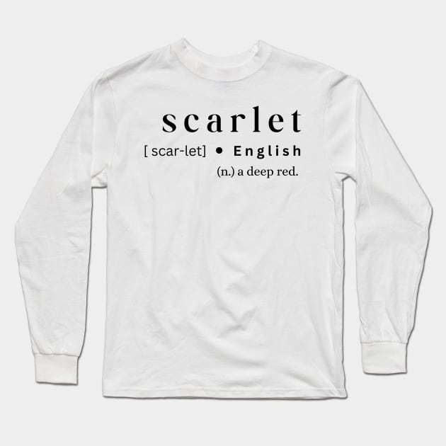 Scarlet Long Sleeve T-Shirt by MajesticWords